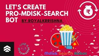 Pro Mdisk Search Bot Tutorial: Create & Deploy the Best Mdisk Bot by Royalkrrishna on Koyeb for Free