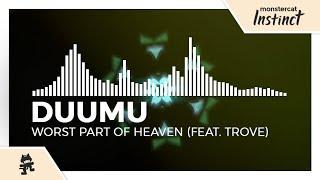 Duumu - Worst Part of Heaven (feat. Trove) [Monstercat Release]