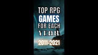 Top RPG games for each year 2011-2021