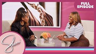 Erika Alexander | Michael Eric Dyson | Sherri Shepherd | Full Episode