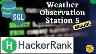 Weather Observation Station 5 | SQL Server | HackerRank SQL Problem Solving (English)