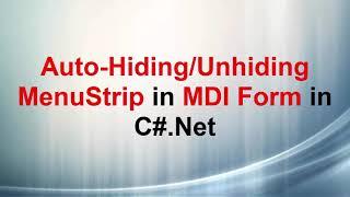 Auto Hiding MenuStrip in MDIform in C#.Net