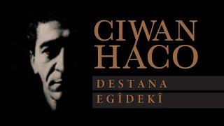 Ciwan Haco - Lehî (Destana Egîdekî Part 14) (Official Audio)