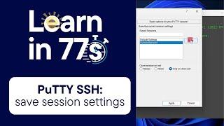 How to save session settings (permanently) in PuTTY