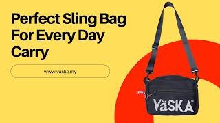 Vaska Daily Sling Bag - Your Perfect Everyday Carry