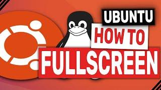 Ubuntu how to fullscreen In VirtualBox