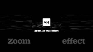 Zoom in-out video editing tutorial in vn app#vnvideoeditor #vnapp #shorts#viral