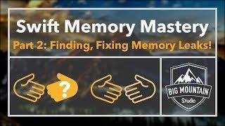 Memory 2 - Finding and Fixing Memory Leaks (iOS, Xcode 9, Swift 4)