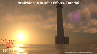 Realistic Sun in After Effects/ Lens Flare Tutorial.