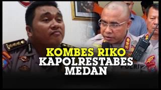 Kombes Pol Riko Sunarko Jabat Kapolrestabes Medan Gantikan Kombes Pol Johnny Eddizon Isir