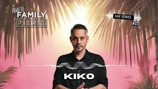 KIKO - Road to Family Piknik - Mix Series #22