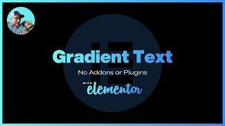 How To Create Gradient Text In Elementor Without Addons