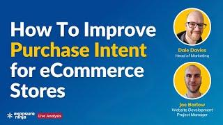 How To Improve Purchase Intent for eCommerce Stores