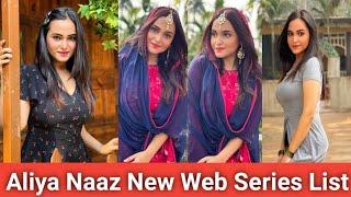 Aliya Naaz New Web Series List 2024| Aliya Naaz Web Series