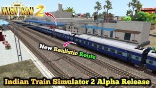 Indian Train Simulator 2 (ITS) Pro Release New Route first look