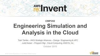 AWS re:Invent 2015 | (CMP202) Engineering Simulation and Analysis in the Cloud