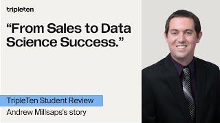 Sales to Data Science: Andrew’s TripleTen Story