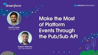 Make the Most of Platform Events Through the Pub/Sub API
