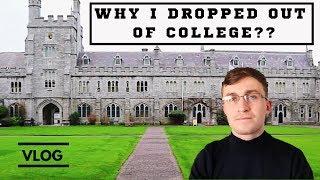 DROPPING OUT OF COLLEGE (VLOG)