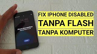 Cara Mengatasi Iphone dinonaktifkan tanpa komputer