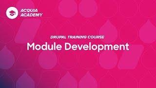 1 - Introduction to the Drupal Module Development course