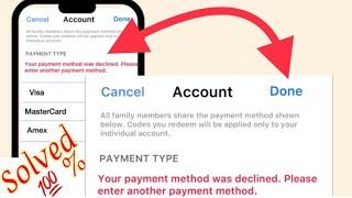 Solved,Your Payment Method Was Declined Please Enter AnOther Payment Method App Store IPhone15,14,13