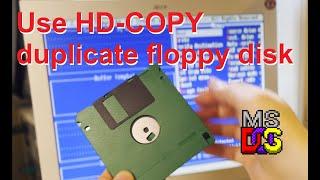 MS-DOS software: Use HD-COPY duplicate floppy disk