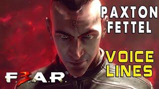 F.E.A.R. Paxton Fettel Voice Lines [FEAR 1 + FEAR 3]