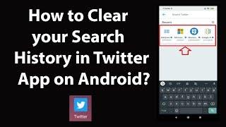 How to Clear your Search History in Twitter App on Android?