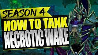 How to Tank High Keys | Necrotic Wake | M+ Guide