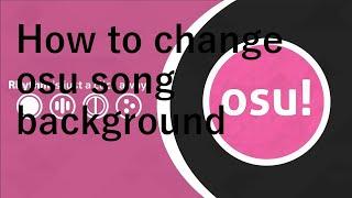 How to change osu background songs! 2023