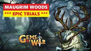 Gems of War MAUGRIM WOODS Epic Trials! Team Order and Best Fast Strategy!