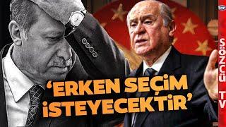 'Bahçeli Bu Tarihte Erken Seçim İsteyecektir' Bu İddia Siyaseti Altüst Eder!