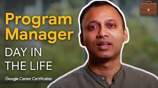 A Day in the Life of a Program Manager | Google Project Management Certificate