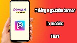 How to make youtube banner or channel art in mobile #PicsArt Tutorial #Mobile Photoshop Tutorial.