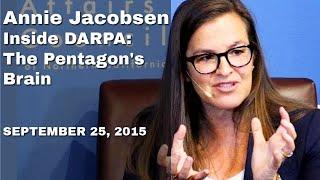 Annie Jacobsen | Inside DARPA: The Pentagon's Brain