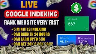 Live Google Indexing and Rank Website on Google in 24 hours