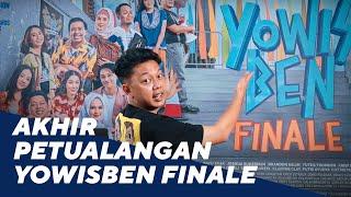 AKHIR PETUALANGAN YOWISBEN FINALE 