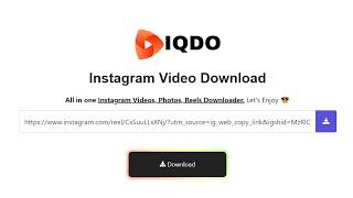 iqdo.app | Instagram Video, Photos & Reel Downloading  Tool
