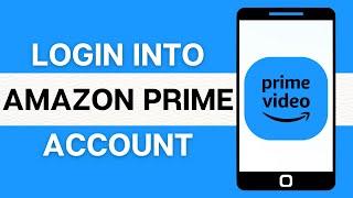 Amazon Prime Video Login: How to Login Amazon Prime Video Account 2024? (EASY)