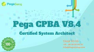 What is Pega CPBA | Certified Pega Business Architect Training | CPBA 8.4 Training - PegaGang