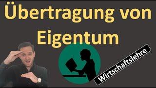 Übertragung von Eigentum und Eigentumsvorbehalt