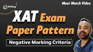 XAT Exam Paper Pattern |  Negative Marking Criteria | Must Watch Video