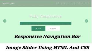 Responsive Navigation Bar And Image Slider Using HTML And CSS