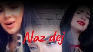 Naz Dej  Tik Tok over 30 minutes ️