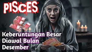 Ramalan Zodiak Pisces Hari Ini‼️Keberuntungan Besar Diawal Bulan Desember