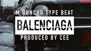 M Huncho X Ay Em Type Beat | "Balenciaga" | UK Trap Beat | Produced  By @ceetheproducer