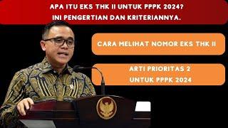 APA ITU EKS THK II UNTUK PPPK 2024? INI PENGERTIAN, KRITERIANYA SERTA CARA MELIHAT NOMOR EKS THK 2