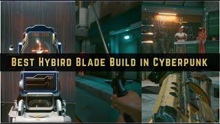 Cyberpunk 2077 Builds: BEST BLADE + GUNS HYBRID Build. Cyberpunk 2077 Best Build