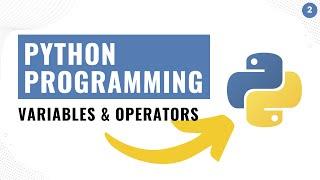 #3 Python Variables And Operators | Python Beginners Course | python tutorial for beginners 2022